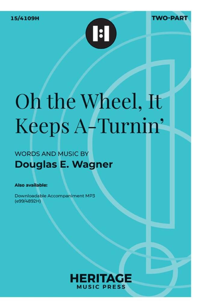 Oh the Wheel, It Keeps A-Turnin'